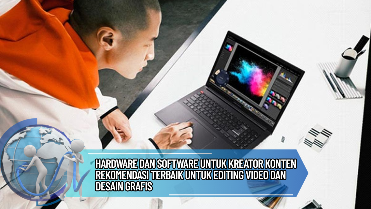 Dan Software Hardware dan Software untuk Kreator Konten Rekomendasi Terbaik untuk ...